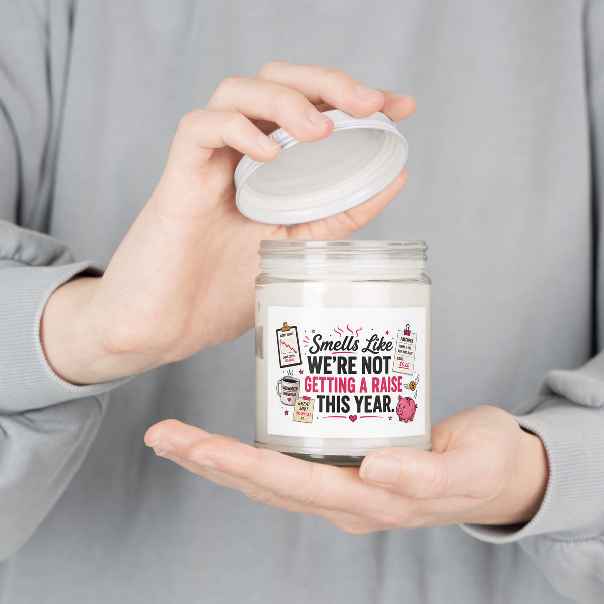 Funny Coworker Gift Candle - Smells Like We're Not Getting a Raise This Year